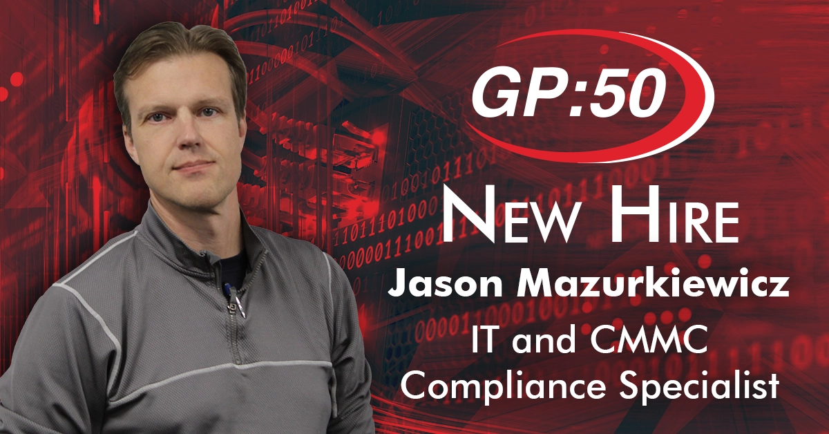 New Hire, Jason Mazurkiewicz - IT and CMMC Compliance Specialist